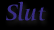 Slut